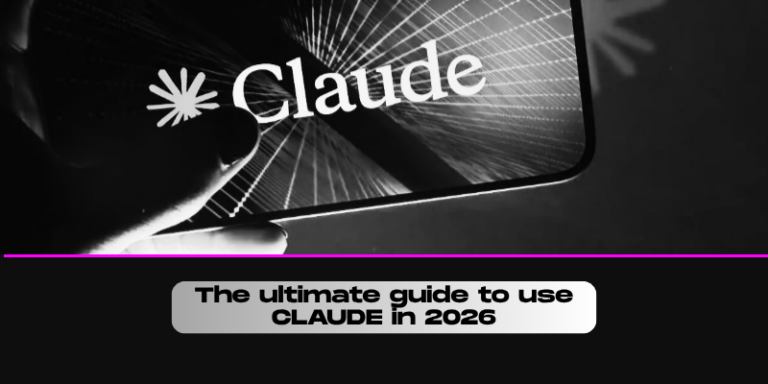 The ultimate guide to use CLAUDE in 2026
